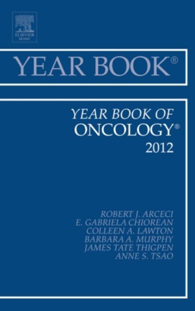 Year Book of Oncology 2012 : Volume 2012, Hardback Book