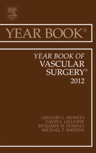 Year Book of Vascular Surgery 2012 : Volume 2012, Hardback Book