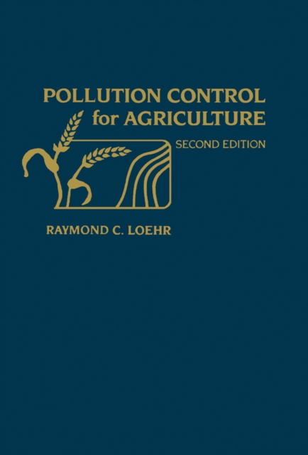 Pollution Control for Agriculture : Problems, Processes, and Applications, PDF eBook