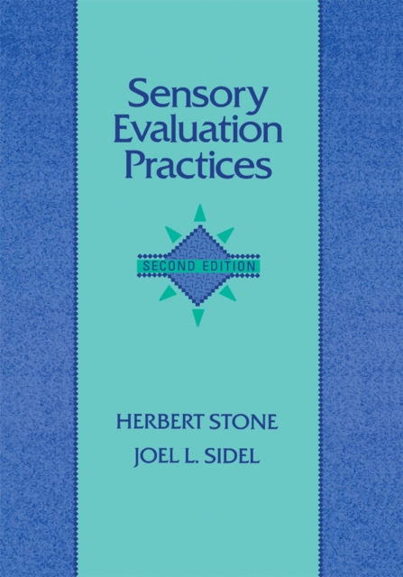 Sensory Evaluation Practices : Food and Science Technology Series, PDF eBook