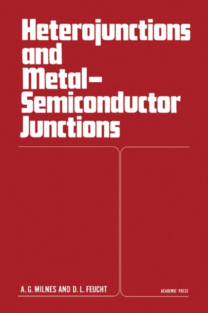 Heterojunctions and Metal Semiconductor Junctions, PDF eBook