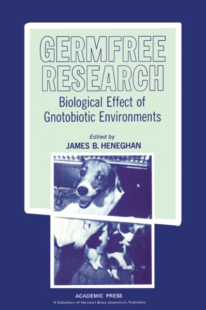 Germfree Research : Biological Effect of Gnotobiotic Environments, PDF eBook