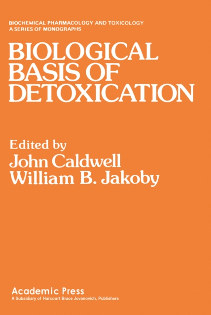 Biological Basis of Detoxication, PDF eBook