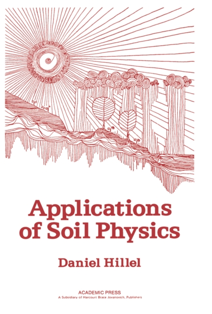 Applications of Soil Physics, PDF eBook