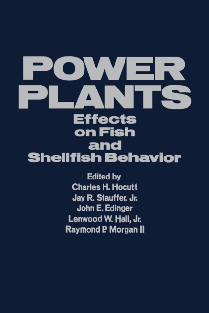 Power Plants : Effects on Fish and Shellfish Behavior, PDF eBook