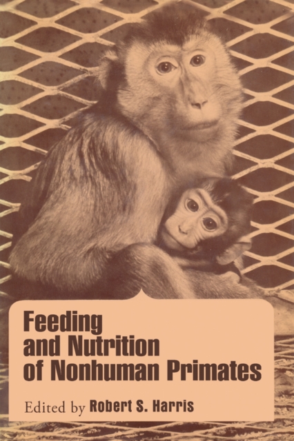 Feeding and Nutrition of Nonhuman primates, PDF eBook