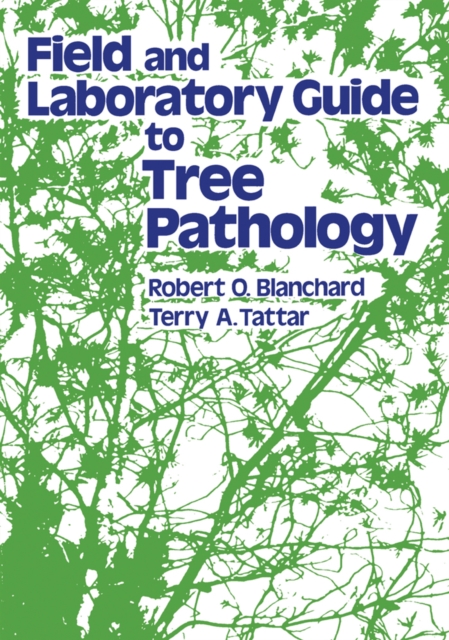 Field and Laboratory Guide to Tree Pathology, PDF eBook