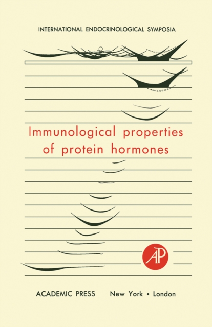 Immunological Properties of Protein Hormones, PDF eBook