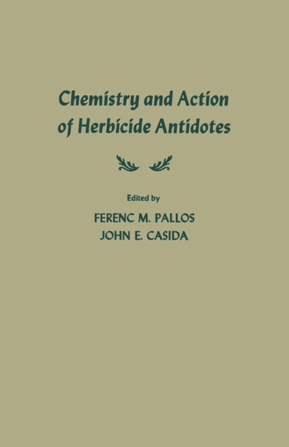 Chemistry and Action of Herbicide Antidotes, PDF eBook