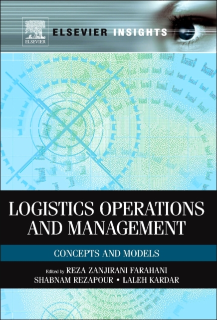 Logistics Operations and Management : Concepts and Models, Paperback / softback Book