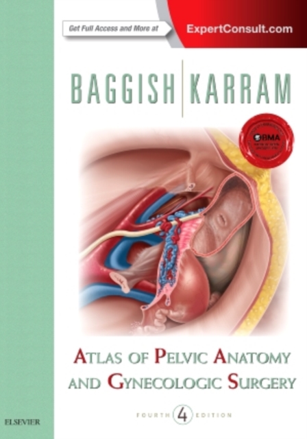 Atlas of Pelvic Anatomy and Gynecologic Surgery, Hardback Book