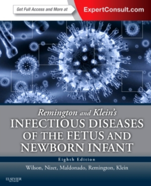 Remington and Klein's Infectious Diseases of the Fetus and Newborn Infant, Hardback Book