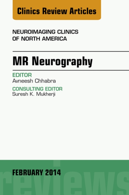 MR Neurography, An Issue of Neuroimaging Clinics, EPUB eBook