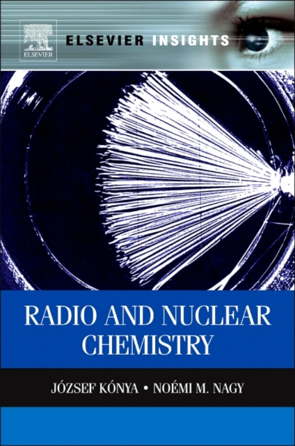 Nuclear and Radiochemistry, Paperback / softback Book