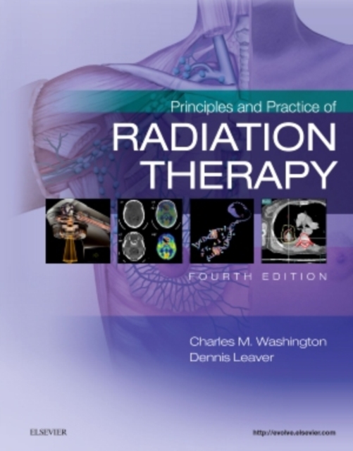 Principles and Practice of Radiation Therapy, Hardback Book