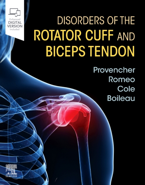 Disorders of the Rotator Cuff and Biceps Tendon : The Surgeon's Guide to Comprehensive Management, Hardback Book