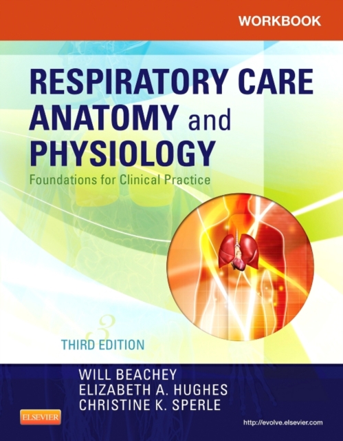 Workbook for Respiratory Care Anatomy and Physiology - E-Book : Foundations for Clinical Practice, PDF eBook