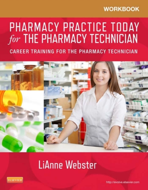 Workbook for Pharmacy Practice Today for the Pharmacy Technician : Career Training for the Pharmacy Technician, PDF eBook