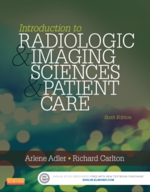 Introduction to Radiologic and Imaging Sciences and Patient Care, Paperback / softback Book