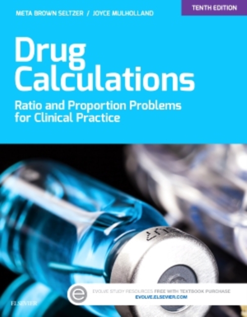 Drug Calculations : Ratio and Proportion Problems for Clinical Practice, Paperback / softback Book