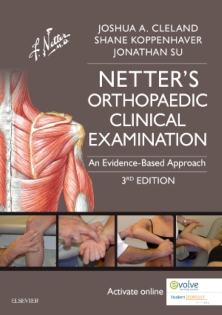 Netter's Orthopaedic Clinical Examination : An Evidence-Based Approach, Paperback / softback Book