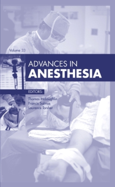 Advances in Anesthesia, 2015 : Volume 2015, Hardback Book
