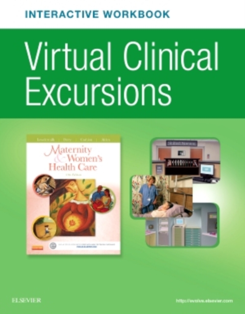 Virtual Clinical Excursions Online and Print Workbook for Maternity and Women's Health Care, Paperback / softback Book