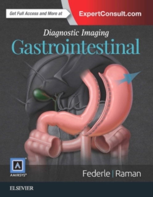 Diagnostic Imaging: Gastrointestinal, Hardback Book