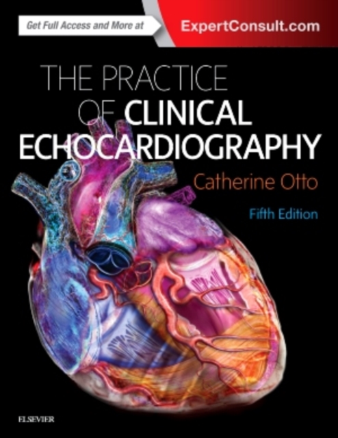 Practice of Clinical Echocardiography, Hardback Book