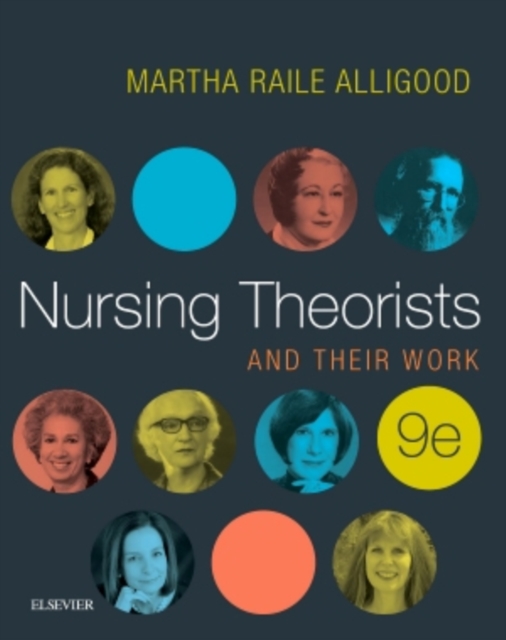 Nursing Theorists and Their Work, Paperback / softback Book
