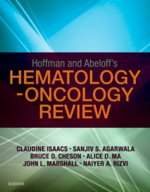 Hoffman and Abeloff's Hematology-Oncology Review E-Book, PDF eBook