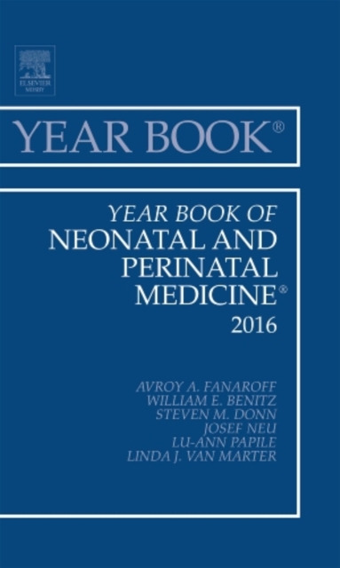 Year Book of Neonatal and Perinatal Medicine, 2016 : Volume 2016, Hardback Book