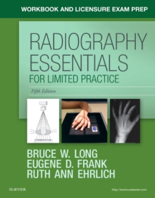 Workbook and Licensure Exam Prep for Radiography Essentials for Limited Practice, Paperback / softback Book