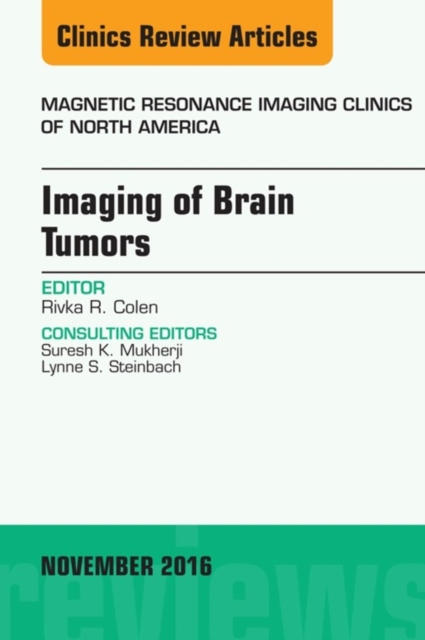 Imaging of Brain Tumors, An Issue of Magnetic Resonance Imaging Clinics of North America, EPUB eBook