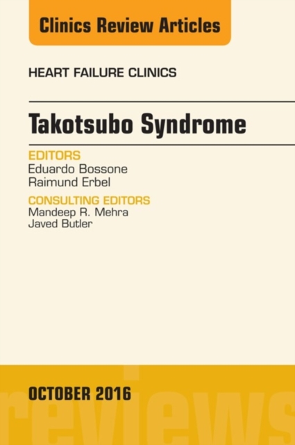 Takotsubo Syndrome, An Issue of Heart Failure Clinics, EPUB eBook