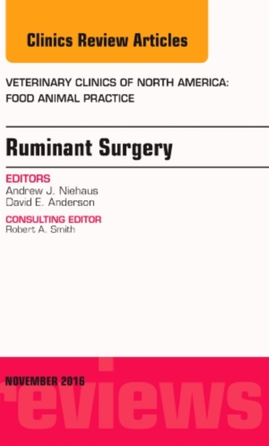 Ruminant Surgery, An Issue of Veterinary Clinics of North America: Food Animal Practice : Volume 32-3, Hardback Book