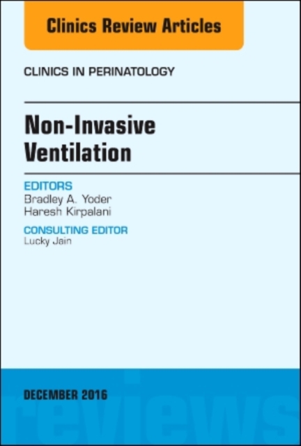 Non-Invasive Ventilation, An Issue of Clinics in Perinatology, EPUB eBook