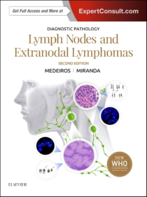 Diagnostic Pathology: Lymph Nodes and Extranodal Lymphomas, Hardback Book