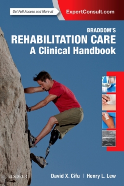 Braddom's Rehabilitation Care: A Clinical Handbook, Paperback / softback Book