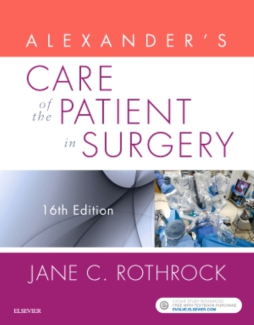 Alexander's Care of the Patient in Surgery, Paperback / softback Book