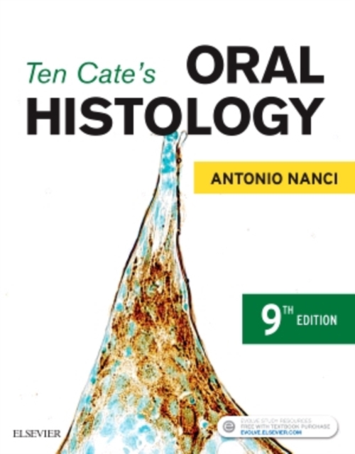 Ten Cate's Oral Histology : Development, Structure, and Function, Hardback Book