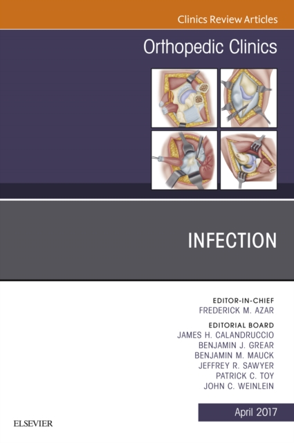 Infection, An Issue of Orthopedic Clinics, EPUB eBook