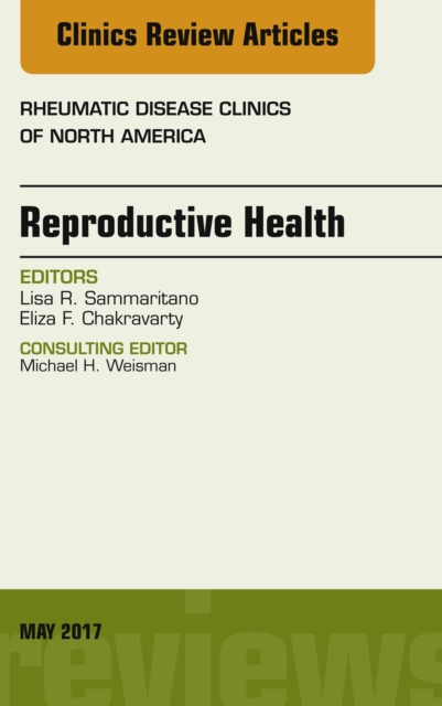 Reproductive Health, An Issue of Rheumatic Disease Clinics of North America, EPUB eBook