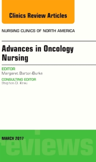 Advances in Oncology Nursing, An Issue of Nursing Clinics, EPUB eBook