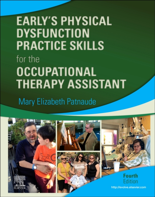 Early's Physical Dysfunction Practice Skills for the Occupational Therapy Assistant, Hardback Book