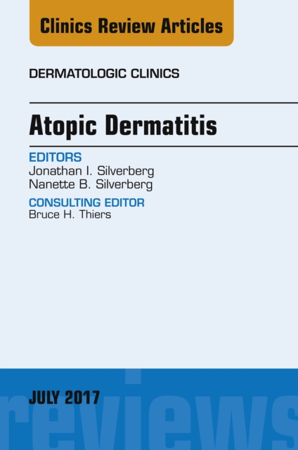 Atopic Dermatitis, An Issue of Dermatologic Clinics, EPUB eBook