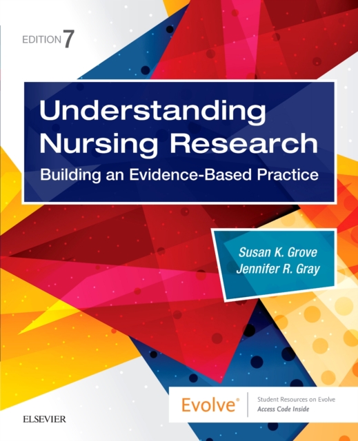 Understanding Nursing Research : Building an Evidence-Based Practice, Paperback / softback Book