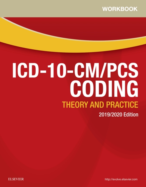 Workbook for ICD-10-CM/PCS Coding: Theory and Practice, 2019/2020 Edition, Paperback / softback Book