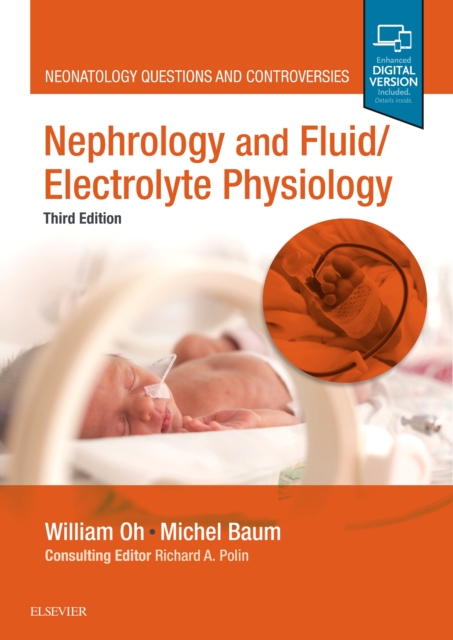 Nephrology and Fluid/Electrolyte Physiology : Neonatology Questions and Controversies, Hardback Book