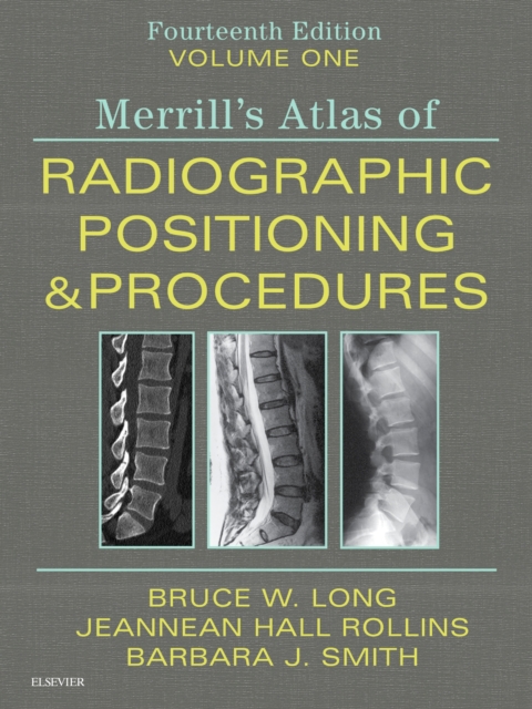 Merrill's Atlas of Radiographic Positioning and Procedures - Volume 1, Hardback Book